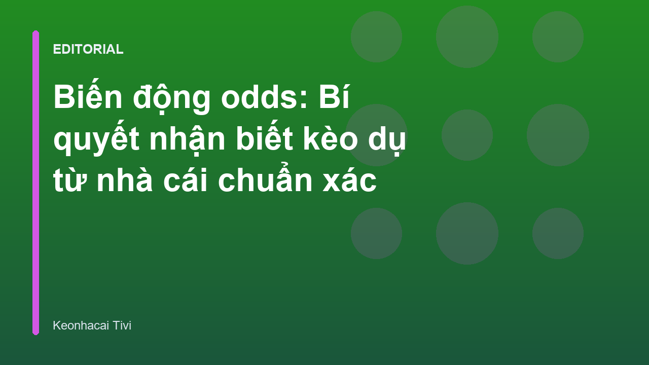 Phân tích biến động odds trong cá cược bóng đá