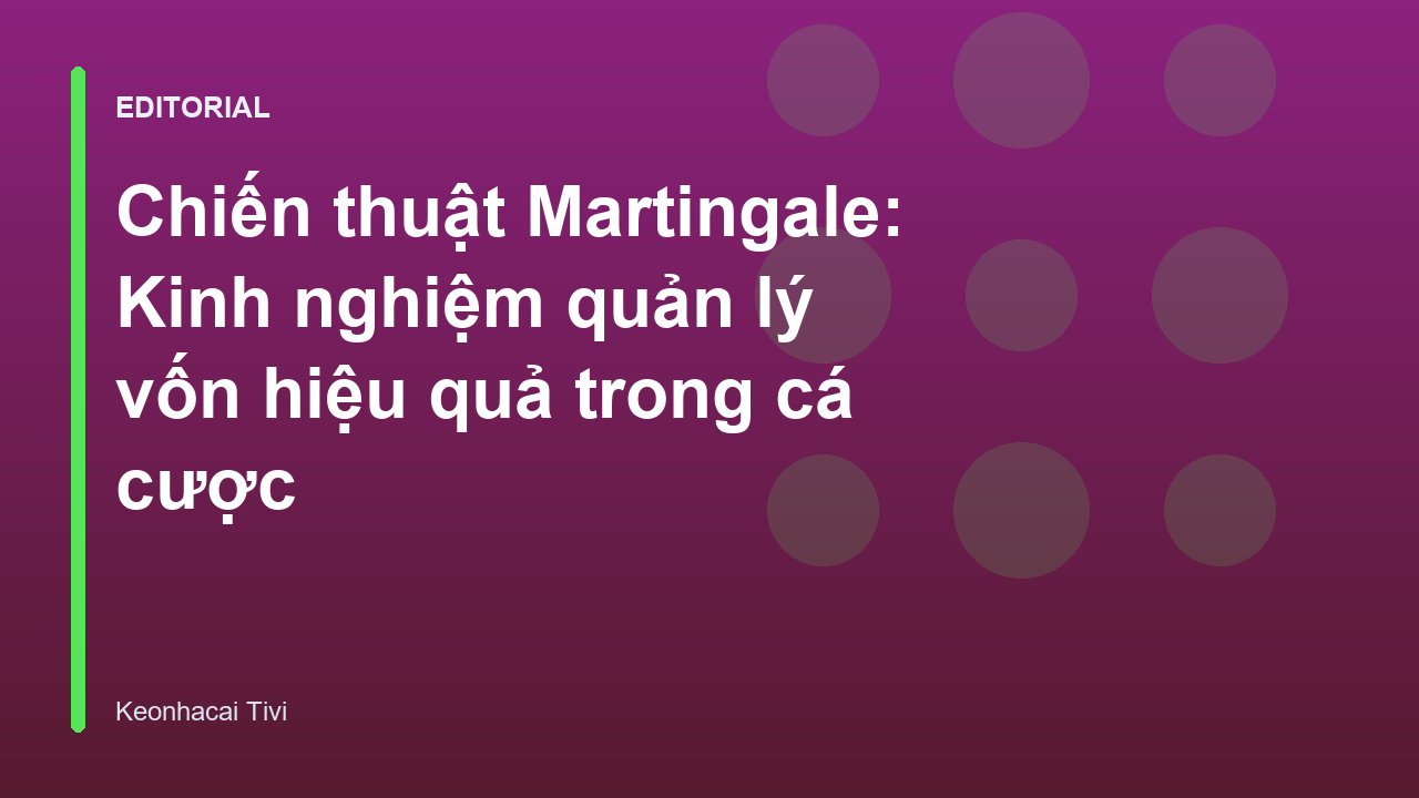 Chiến thuật Martingale trong cá cược bóng đá