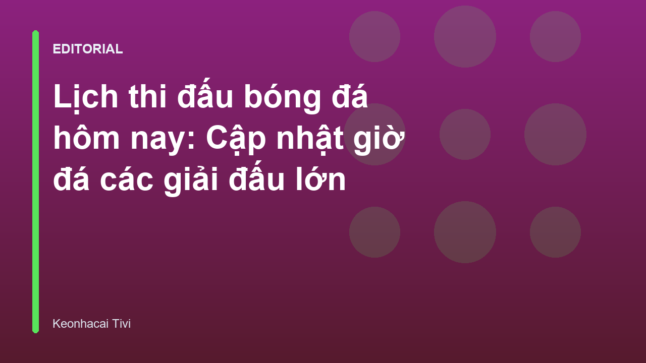 Lịch thi đấu bóng đá hôm nay trên điện thoại